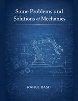 Rahul Basu - Some Problems and Solutions of Mechanics, Häftad. Tillgänglighet: Lägg i varukorg