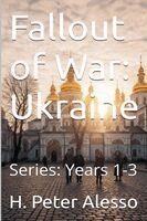 H Peter Alesso - Fallout of War, Häftad