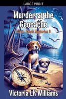 Victoria Lk Williams - Murder at the Geocache, Häftad