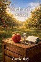 Carrie Ray - Orchard's Secret, Häftad. Tillgänglighet: Lägg i varukorg