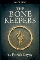 The Bone Keepers