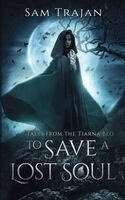 Sam Trajan - To Save a Lost Soul, Häftad