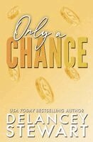 Delancey Stewart - Only A Chance, Häftad