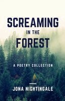 Jona Nightingale - Screaming in the Forest, Häftad