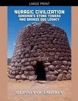 Odyssey Of Empires - Nuragic Civilization, Sardinia's Stone Towers and Bronze Age Legacy, Häftad. Tillgänglighet: Lägg i varukorg