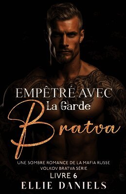 Empêtré Avec la Garde Bratva