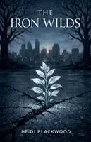 Heidi Blackwood - Iron Wilds, Häftad. Tillgänglighet: Lägg i varukorg