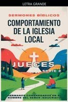 Sermones Bíblicos - Comportamiento de la Iglesia Local, Häftad