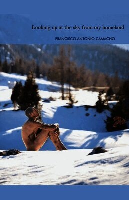 Looking up at the sky from my homeland