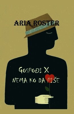 Aria Roster - Gospođi X nema ko da pise, Häftad