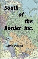 David Mason - South Of The Border Inc., Häftad