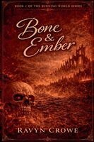 Ravyn Crowe - Bone & Ember Book 1, Häftad