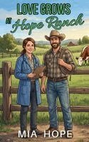 MIA Hope - Love Grows at Hope Ranch, Häftad