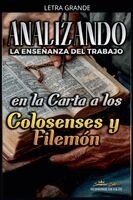 Sermones Bíblicos - Analizando la Enseñanza del Trabajo en la Carta a los Colosenses y Filemón, Häftad