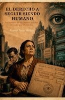 Daniel Trejo Medina - derecho a seguir siendo humano, Häftad