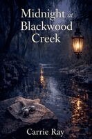 Carrie Ray - Midnight at Blackwood Creek, Häftad