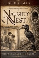 Sirk Mis - Naughty Nest the Returned Hornbill, Häftad