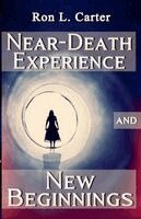 Ron L Carter - Near-Death Experience and New Beginnings, Häftad. Tillgänglighet: Lägg i varukorg
