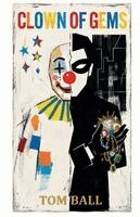 Tom Ball - Clown of Gems, Häftad