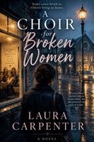 Laura Carpenter - Choir for Broken Women, Häftad