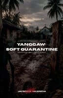 Jayson Valencia - Yanggaw, Häftad