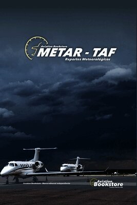 METAR-TAF Reportes Meteorológicos
