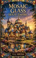 Mosaic Glass House Empire