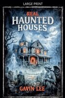 Gavin Lee - Real Haunted Houses, Häftad