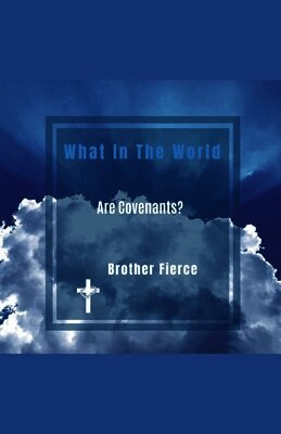 What In The World Are Covenants?