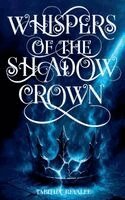 Tabitha Revalee - Whispers of the Shadow Crown, Häftad. Tillgänglighet: Lägg i varukorg
