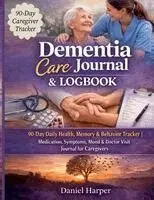Daniel Harper - Dementia Care Journal & Logbook, Häftad. Tillgänglighet: Lägg i varukorg