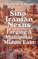 Hichem Karoui - Sino-Iranian Nexus, Häftad