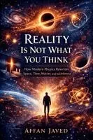 Affan Javed - Reality Is Not What You Think, Häftad. Tillgänglighet: Lägg i varukorg