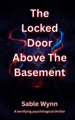 Locked Door Above The Basement