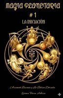 Lorena Tercon Arbiza - Magia Planetaria # 1 - La Iniciación, Häftad