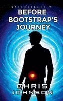 Chris Johnson - Before Bootstrap's Journey, Häftad
