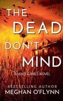 Meghan O'Flynn - Dead Don't Mind, Häftad