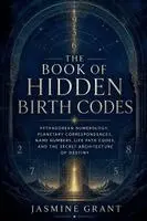 Jasmine Grant - Book of Hidden Birth Codes, Häftad. Tillgänglighet: Lägg i varukorg