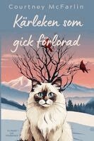 Courtney McFarlin - Kärleken som gick förlorad, Häftad. Tillgänglighet: Lägg i varukorg