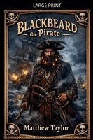 Matthew Taylor - Blackbeard The Pirate, Häftad