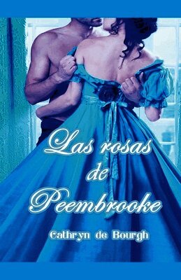 Cathryn De Bourgh - rosas de Peembrooke, Häftad