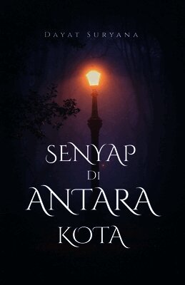 Senyap di Antara Kota
