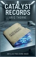 Aris Thorne - Catalyst Records, Häftad