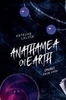 Katryna Lalock - Anathamea on Earth Omnibus, Häftad. Tillgänglighet: Lägg i varukorg
