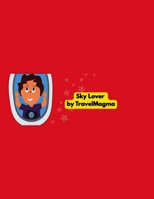 Travelmagma - Sky Lover, Häftad