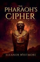 Eleanor Whitmore - Pharaoh's Cipher, Häftad