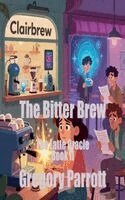 Gregory Parrott - Bitter Brew, Häftad
