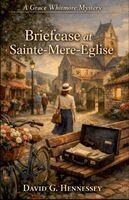 David G Hennessey - Briefcase at Sainte-Mere-Eglise, Häftad. Tillgänglighet: Lägg i varukorg