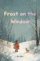 Alice - Frost on the Window, Häftad