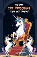 Sam Will - Day the Unicorns Took the Throne, Häftad